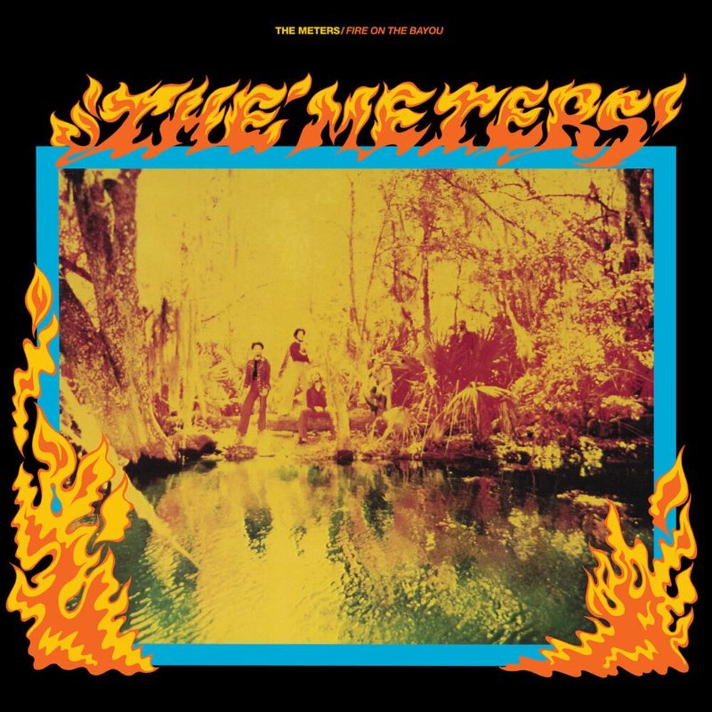 The Meters - Fire On The Bayou (Rhino Reserve)  LP LP
